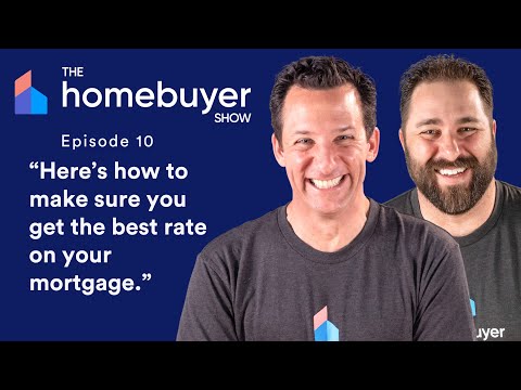 Get The Lowest Mortgage Rate [How to Shop] - The Homebuyer Show #10