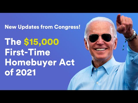 Biden's $15,000 First-Time Home Buyer Tax Credit [Update: June 11, 2021]