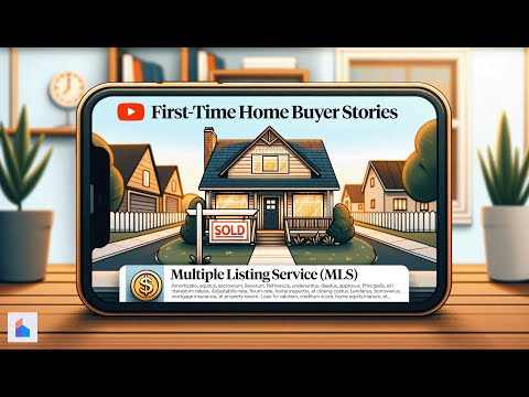 First-Time Home Buyer Stories - Multiple Listing Service