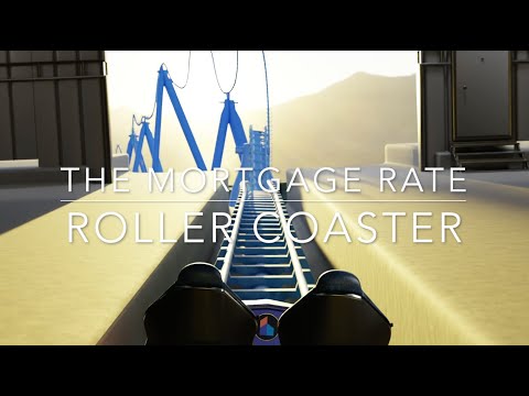 Mortgage Rate Roller Coaster - Don'T Vomit