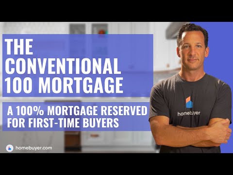 Conventional 100: A 100% Mortgage For First-Time Buyers