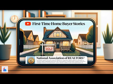 First-Time Home Buyer Stories - National Association Of Realtors&Reg;