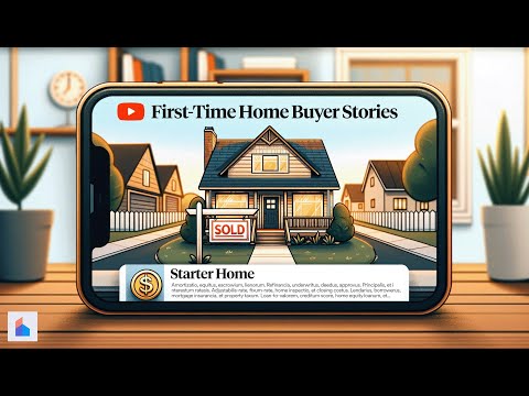 First-Time Home Buyer Stories - Starter Home