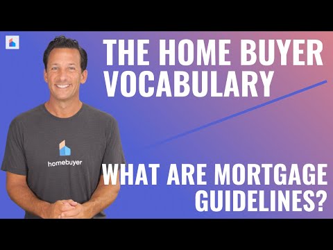 What Are Mortgage Guidelines?
