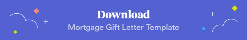 Graphic: Download the Homebuyer.com mortgage gift letter template