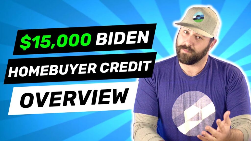 The Biden Homebuyer Credit of 2021 – 15000 For First-Time Home Buyers