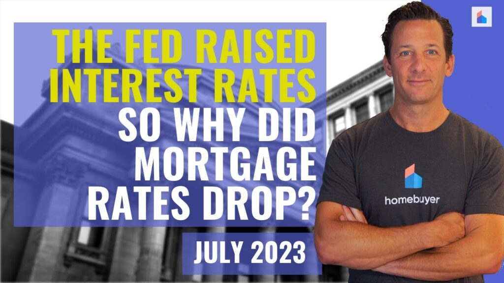 Federal Reserve FOMC July 2023 & Mortgage Rates [VIDEO]