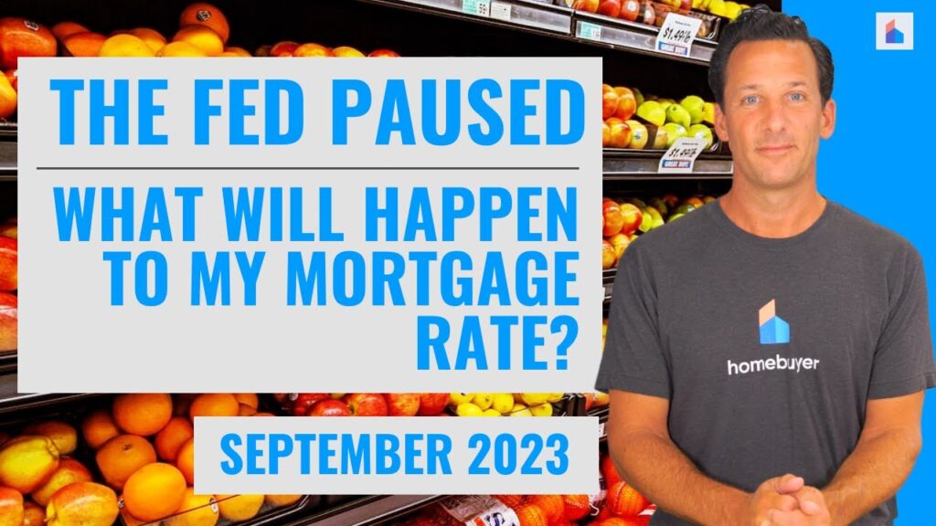 Federal Reserve FOMC September 2023 & Mortgage Rates [VIDEO]