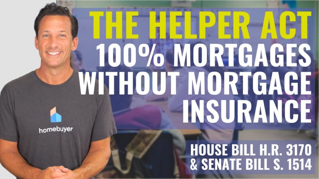 The HELPER Act: First-Time Home Buyers Get 100% Mortgages [VIDEO]