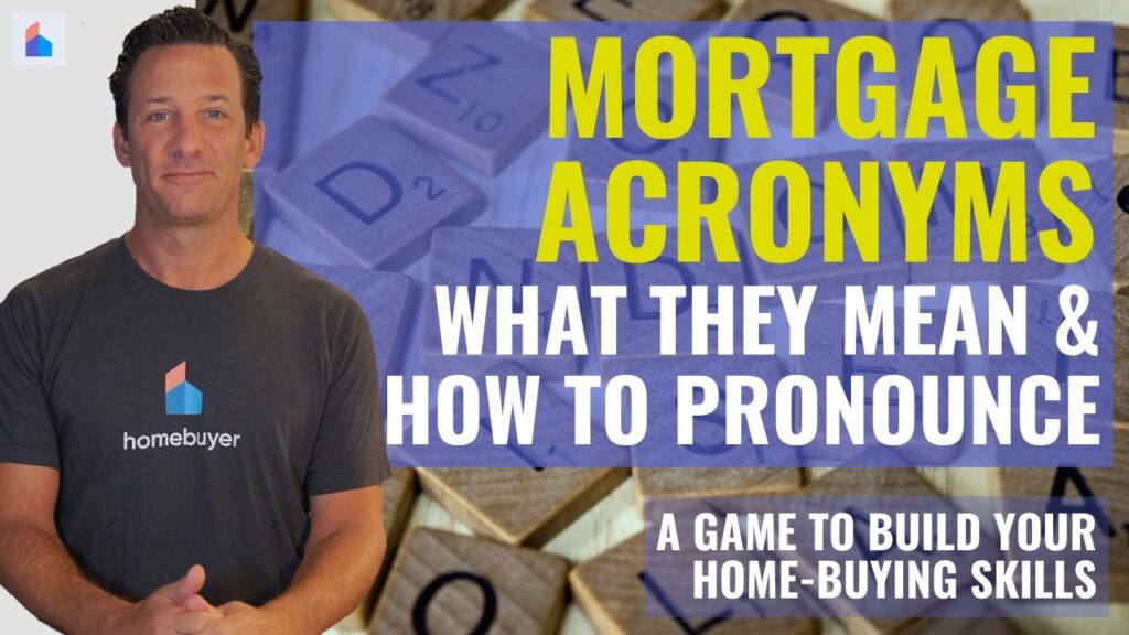 Mortgage & Real Estate Acronyms: A Pronunciation Game [VIDEO]